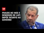 Demissão de Carlos Lupi impõe novo desafio ao governo | GPS CNN