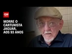 Morre o cartunista Jaguar, criador de "O Pasquim" | BOLETIM CNN
