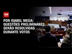 Trama golpista: questões preliminares serão resolvidas durante votos | CNN NOVO DIA