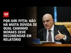 Análise: Não há muita dúvida de qual caminho Moraes deve recomendar em relatório | CNN ARENA