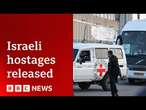 Israel says it has received three hostages, after they were released in Gaza ceasefire | BBC News