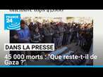 45 000 morts: "Que reste-t-il de Gaza?" • FRANCE 24