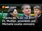 PL Mulher, presidido por Michelle Bolsonaro, chama Fux de 'facho de luz' após voto do ministro