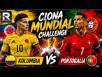 Kolumbia  Portugalia | NA ŻYWO  | Faza Grupowa | Ciona Mundial Challenge