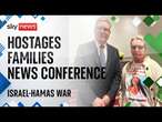 Watch live: Family of British-Israeli hostage in Gaza holds a news conference