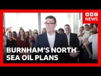 Andy Burnham to announce plans for new North Sea oil and gas drilling | BBC News