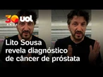 Lito Sousa, do canal Aviões e Músicas, revela diagnóstico de câncer de próstata e fará cirurgia
