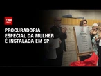 Câmara de São Paulo instala Procuradoria Especial da Mulher | CNN NOVO DIA