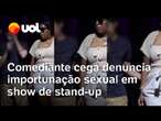 Comediante cega Tatá Mendonça denúncia Cadu Moura por importunação sexual em show de stand-up; vídeo