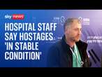 Hostages are in 'stable condition' say staff at Sheba Medical Center