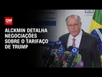 Alckmin diz que governo conversou com secretário de Comércio dos EUA; veja a íntegra | CNN ARENA