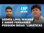 George Lima: Wagner e André Fernandes possuem ideias 