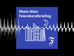F.A.Z. Rhein-Main Feierabendbriefing vom 12.06.2026 - F.A.Z. Rhein-Main Feierabendbriefing