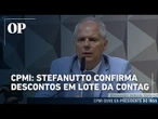 CPMI DO INSS: Stefanutto confirma autorização de descontos em lote da Contag
