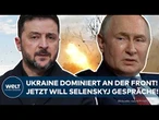 PUTINS KRIEG: Ukraine dominiert an der Front! Jetzt will Selenskyj Gespräche!