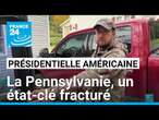 Présidentielle américaine : la Pennsylvanie, un état-clé fracturé • FRANCE 24