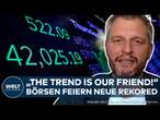 WIRTSCHAFT: Freude an der Börse! Dax und Dow Jones steigen auf neue Allzeithochs!