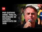 Análise: Para PL, Bolsonaro só definirá substituto em 2026 | BASTIDORES CNN