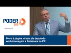 Moro é página virada, diz deputado em homenagem a Bolsonaro no PR