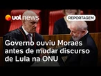 Lula soube de novas sanções dos EUA em avião e ouviu Moraes antes de mudar discurso na ONU