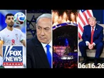 Fox News Highlights - June 16th, 2026
