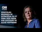 Venceslau: Mudança de estratégia do PT para 2026 passa por sucessão de Gleisi Hoffmann | Eleições