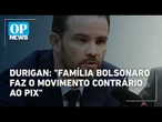 Durigan afirma que Pix não está na mesa de negociação com EUA | O POVO NEWS