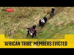 BREAKING: 'African tribe' members evicted after raid on Scottish wood