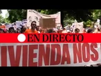 DIRECTO | Manifestación por la crisis de la vivienda en España