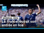 Mondial 2026 : la France réussit son entrée en lice face au Sénégal • FRANCE 24