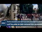 PUTINS KRIEG: Heftige Explosionen! Luftalarm in der gesamten Ukraine! Schwere Attacken der Russen!