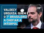 Valdecy Urquiza, 1º brasileiro na Interpol, promete combate global ao crime e apoio a países pobres