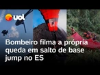 Homem filma a própria queda de 850 metros durante salto de base jump no Espírito Santo; vídeo