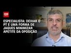 Deixar o PT é uma forma de Jaques minimizar apetite da oposição, diz sócio da Think Policy | WW