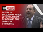 Nunca vi tanto jurista de internet sem conhecer o processo, diz advogado de Bolsonaro | LIVE CNN