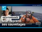 En Méditerranée, MSF reprend ses opérations de sauvetages • FRANCE 24