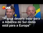 Lula manda indireta a franceses contrários ao acordo UE-Mercosul: 'A França também é sul-americana'