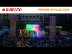 ORGULLO 2025: PREGÓN OFICIAL desde la PLAZA PEDRO ZEROLO, en MADRID | RTVE Noticias