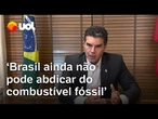 Helder defende a exploração na Foz do Amazonas e diz que petróleo ‘ainda é necessidade’