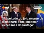 Resultado do julgamento de Bolsonaro pode fazer Trump mudar exceções tarifárias | Mariana Sanches