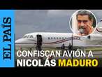 VENEZUELA | Estados Unidos confisca el avión oficial de Nicolás Maduro | EL PAÍS