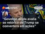 Lula abandona postura neutra contra Trump em defesa de Gaza, mas ainda mantém cautela | Carla Araújo