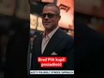 Brad Pitt kupił posiadłość