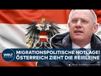 ÖSTERREICH: "Sozialer Frieden gefährdet" Die Alpenrepublik zieht die Migrations-Reißleine