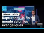 "Raptureday", des évangéliques prédisent la fin du monde • FRANCE 24