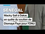 Macky Sall à Dakar en quête du soutien de Diomaye Faye pour sa candidature à l'ONU • FRANCE 24