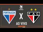 FORTALEZA X FERROVIÁRIO - AO VIVO | CAMPEONATO CEARENSE - SEMIFINAL COM LIUÊ GÓIS