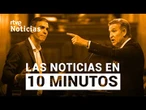 Las noticias del MIÉRCOLES 24 de JUNIO en 10 minutos | RTVE Noticias