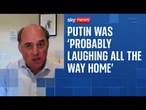 Putin 'probably laughing all the way home', says former defence secretary