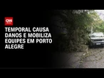 RS: Rajadas de vento de quase 100km/h provoca danos em Porto Alegre | CNN NOVO DIA
